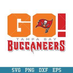 Go Tampa Bay Buccaneers Svg, Tampa Bay Buccaneers Svg, NFL Svg, Png Dxf Eps Digital File
