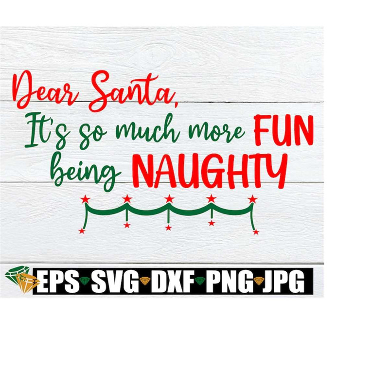 MR-228202304511-dear-santa-its-so-much-more-fun-being-naughty-naughty-image-1.jpg