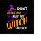 MR-228202305541-dont-make-me-flip-my-witch-switch-svg-witch-halloween-image-1.jpg