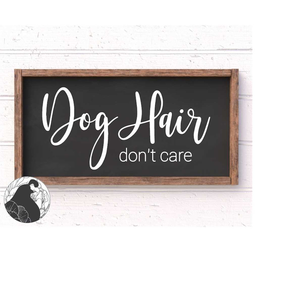 MR-228202305931-dog-hair-dont-care-svg-dog-quote-puppy-cut-file-doggy-image-1.jpg