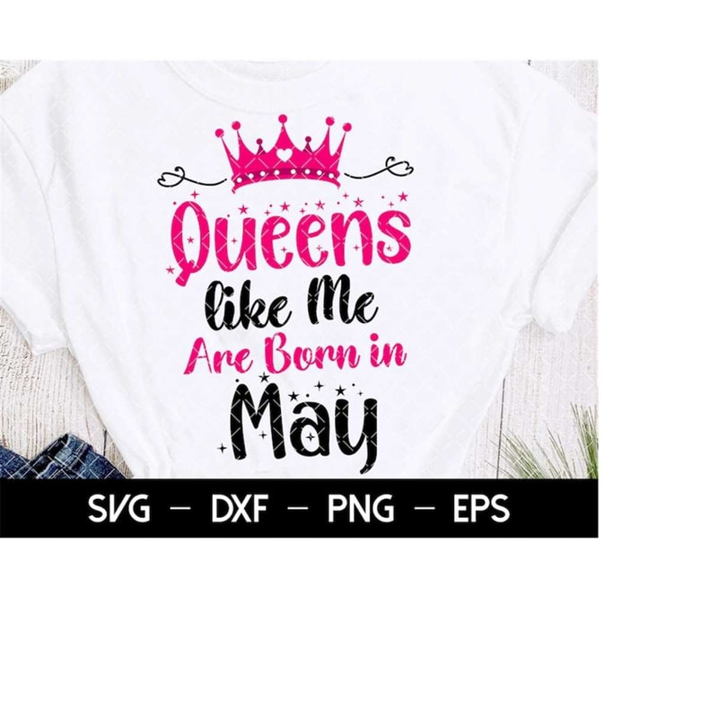MR-22820231638-queens-like-me-are-born-in-may-svg-birthday-girl-svg-image-1.jpg
