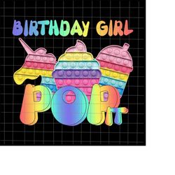 Birthday Girl Pop It Unicorn Png, Girl Pop It Birthday Png, Birthday Girl Png, Pop It Png, Pop It Birthday Shirt