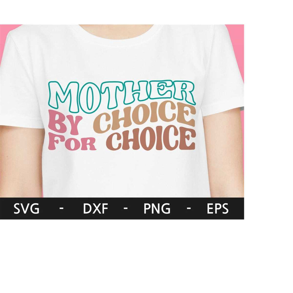 MR-228202312132-mother-by-choice-for-choice-svg-pro-choice-svg-retro-image-1.jpg