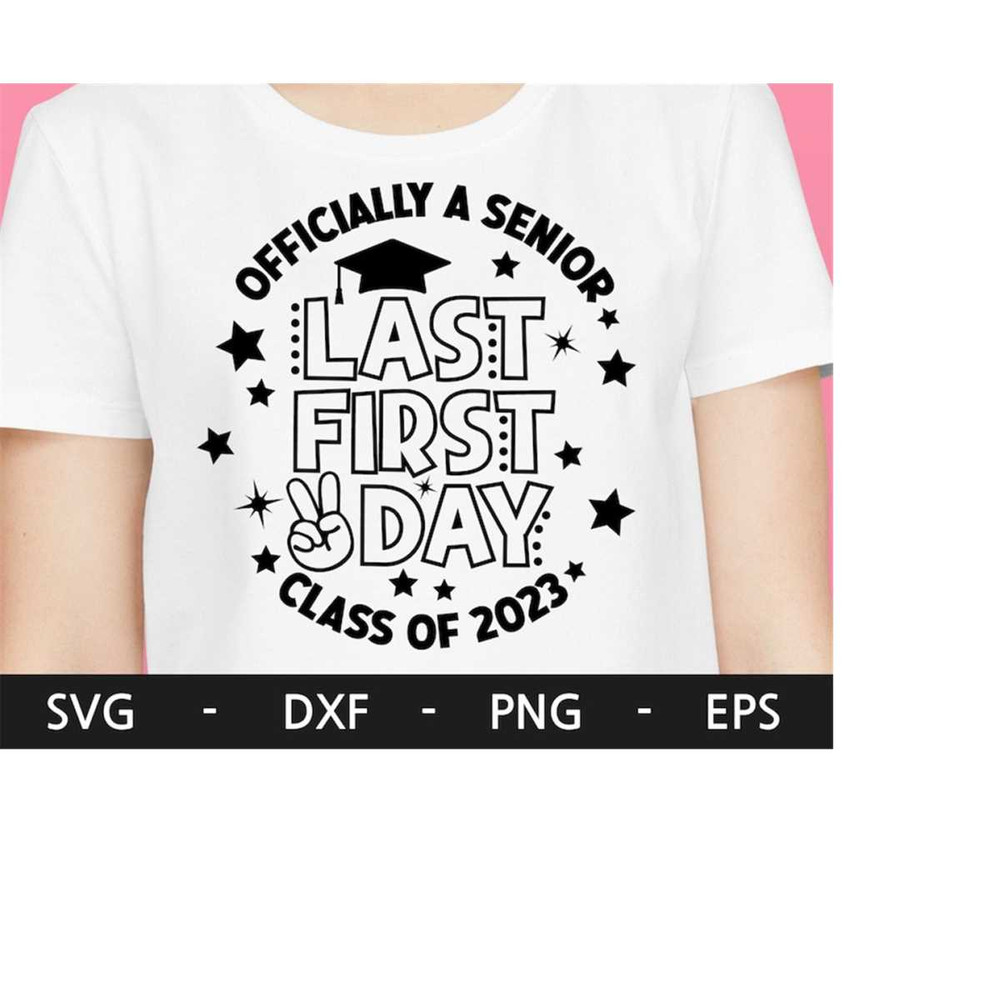 MR-228202312750-officially-a-senior-class-of-2023-svg-last-first-day-senior-image-1.jpg