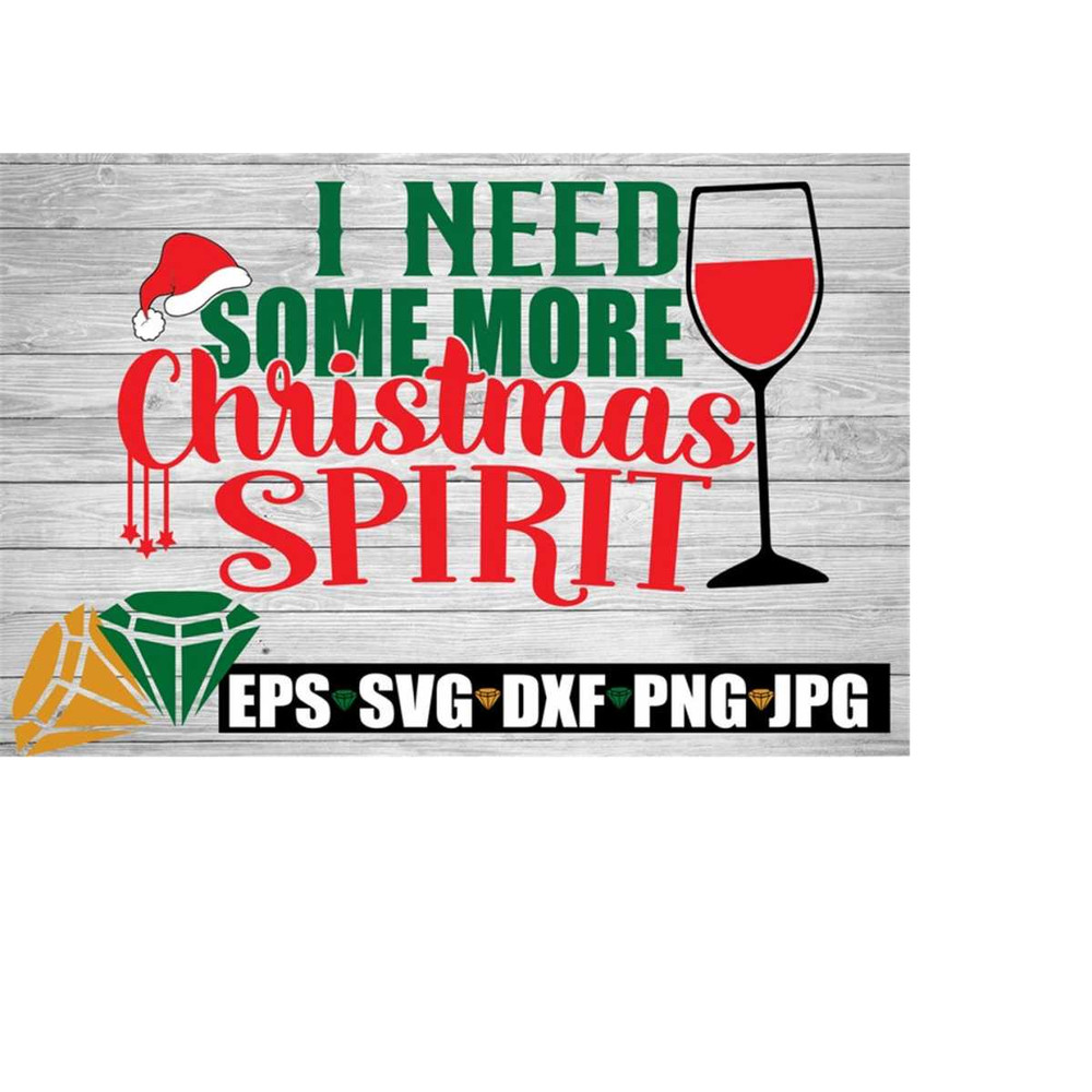 MR-22820231328-i-need-some-more-christmas-spirit-funny-christmas-drunk-on-image-1.jpg