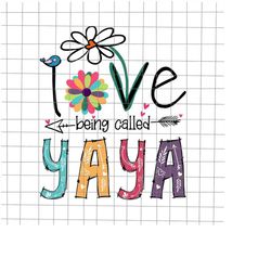 i love being called yaya svg, love mother svg, grandma quote svg, mother's day svg, funny mother's day svg