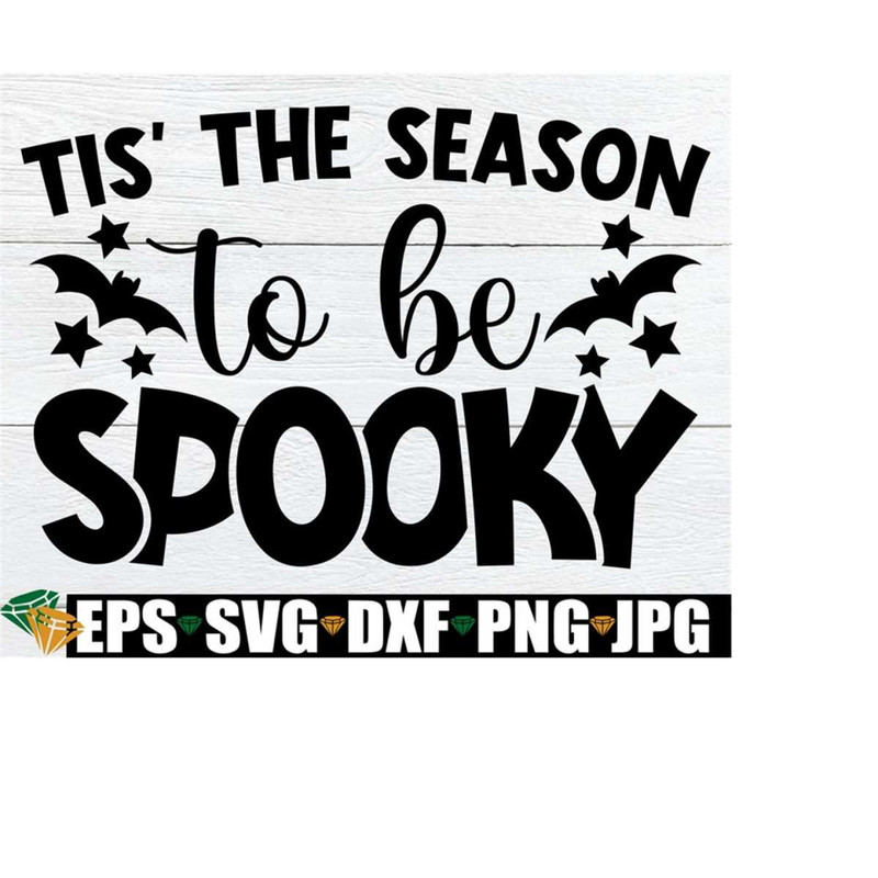 MR-228202314346-tis-the-season-to-be-spooky-funny-kids-halloween-svg-image-1.jpg