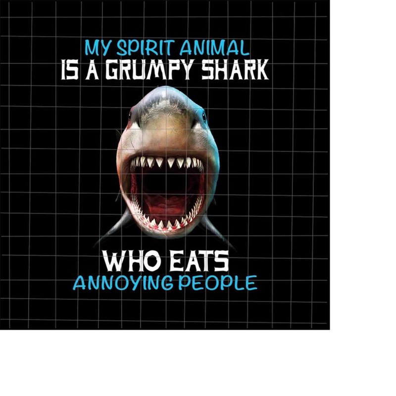 MR-22820232133-my-spirit-animal-is-a-grumpy-shark-png-who-eats-annoying-image-1.jpg
