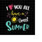 MR-228202322659-i-love-you-all-svg-have-a-great-summer-svg-summer-break-svg-image-1.jpg