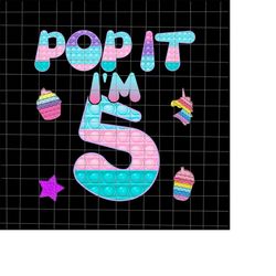 pop it i'm 5 png, 5th birthday girl pop it unicorn png, girl pop it birthday png, birthday girl png, pop it png, unicor