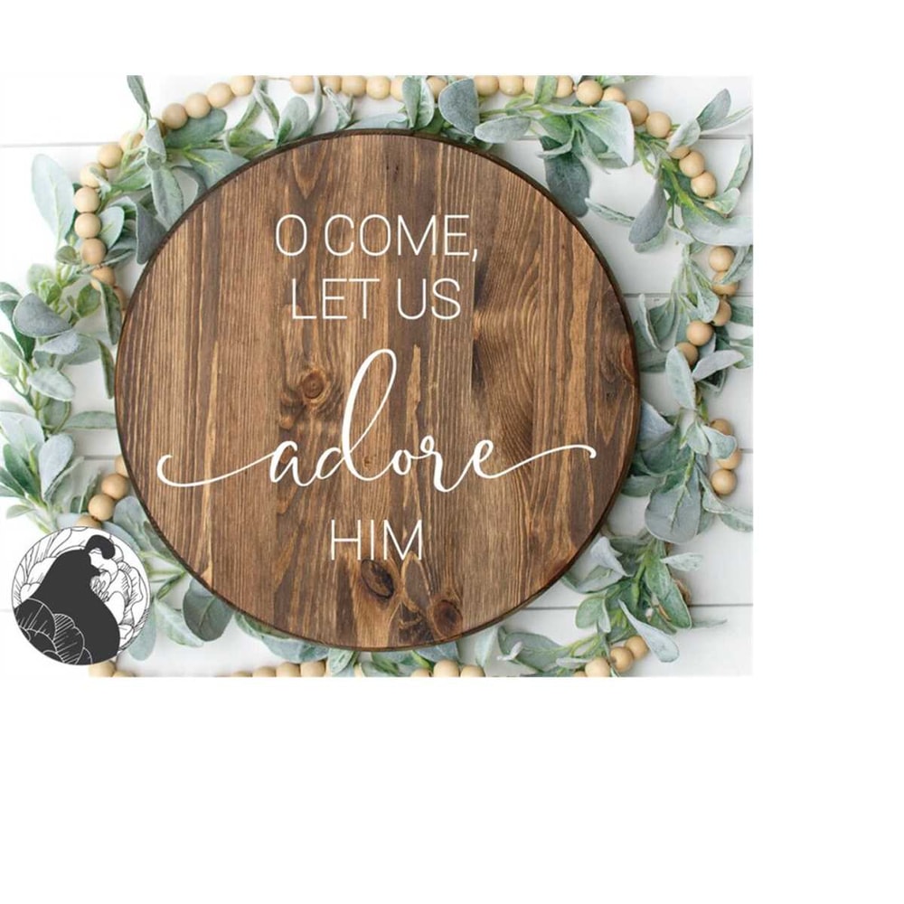 MR-228202324728-svg-files-o-come-let-us-adore-him-svg-christmas-svg-image-1.jpg
