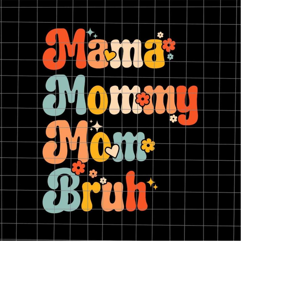 MR-228202325317-mama-mommy-mom-bruh-svg-mom-bruh-svg-mothers-day-svg-image-1.jpg