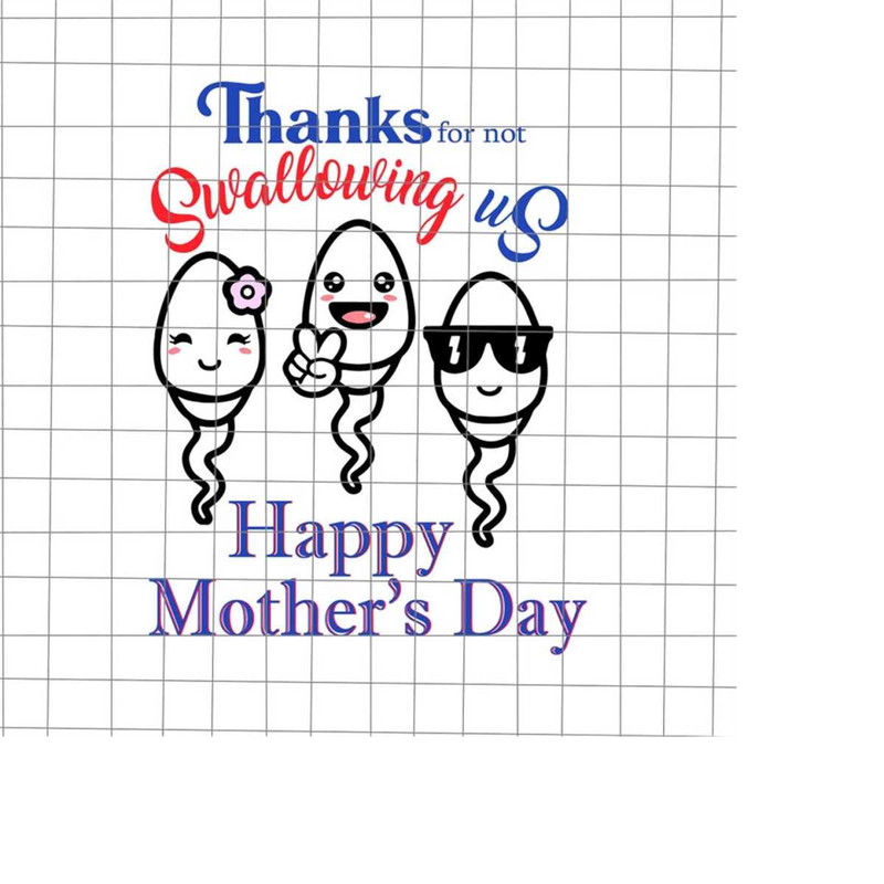 MR-228202325356-thanks-for-not-swallowing-us-svg-funny-mom-svg-dance-mom-image-1.jpg