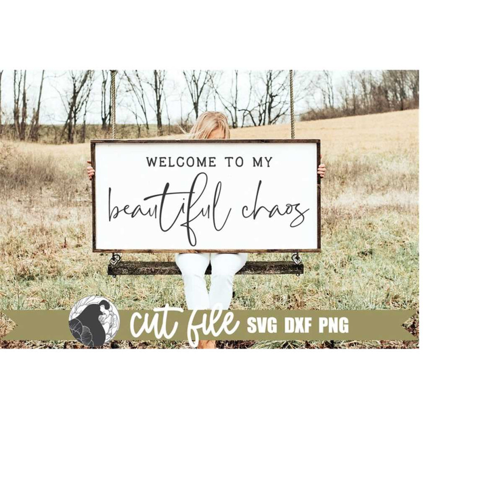 MR-22820233045-welcome-to-my-beautiful-chaos-svg-welcome-svg-farmhouse-sign-image-1.jpg