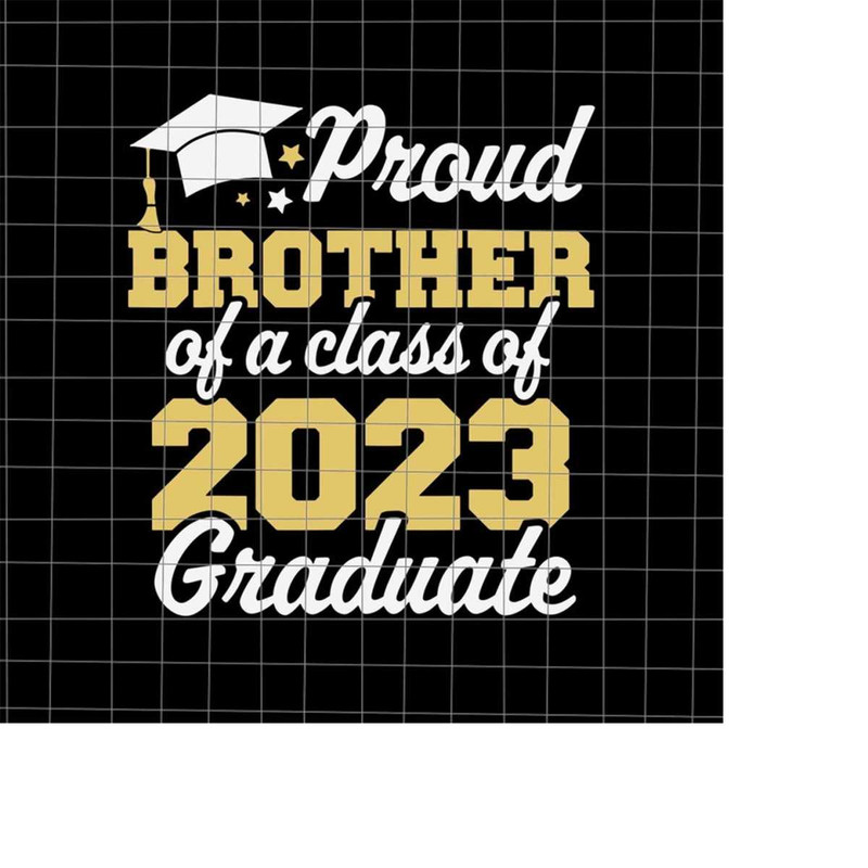 MR-22820233350-proud-brother-of-a-class-of-2023-graduate-svg-brother-image-1.jpg