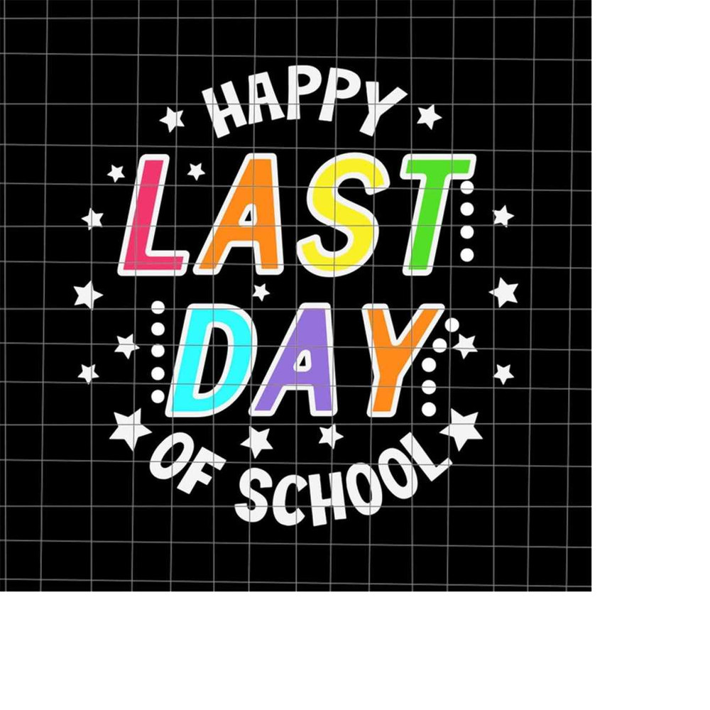 MR-228202331030-happy-last-day-of-school-svg-student-graduation-svg-last-day-image-1.jpg