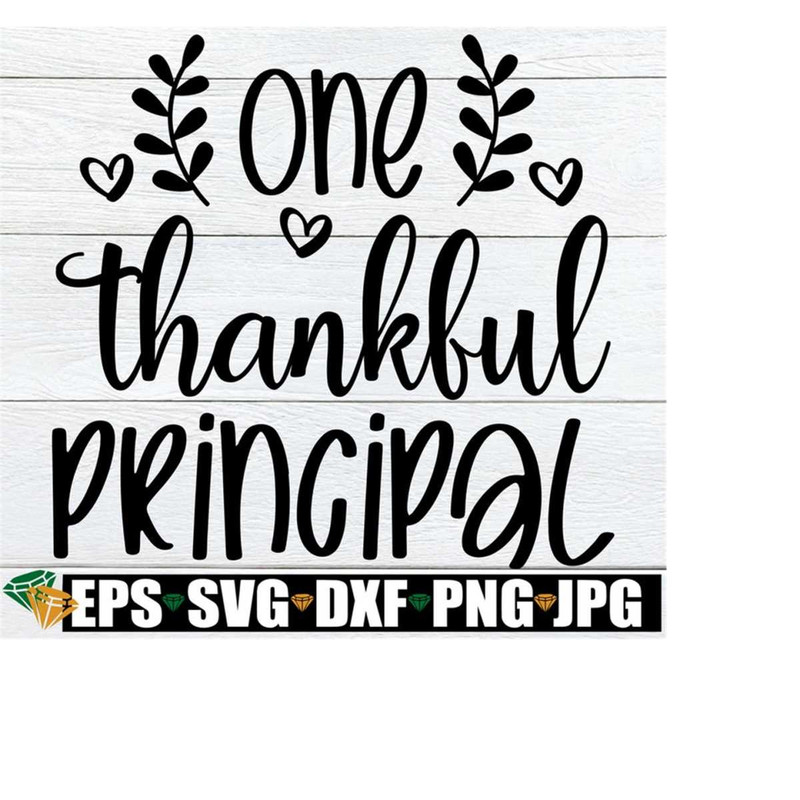 MR-228202331440-one-thankful-principal-thanksgiving-principal-shirt-svg-fall-image-1.jpg