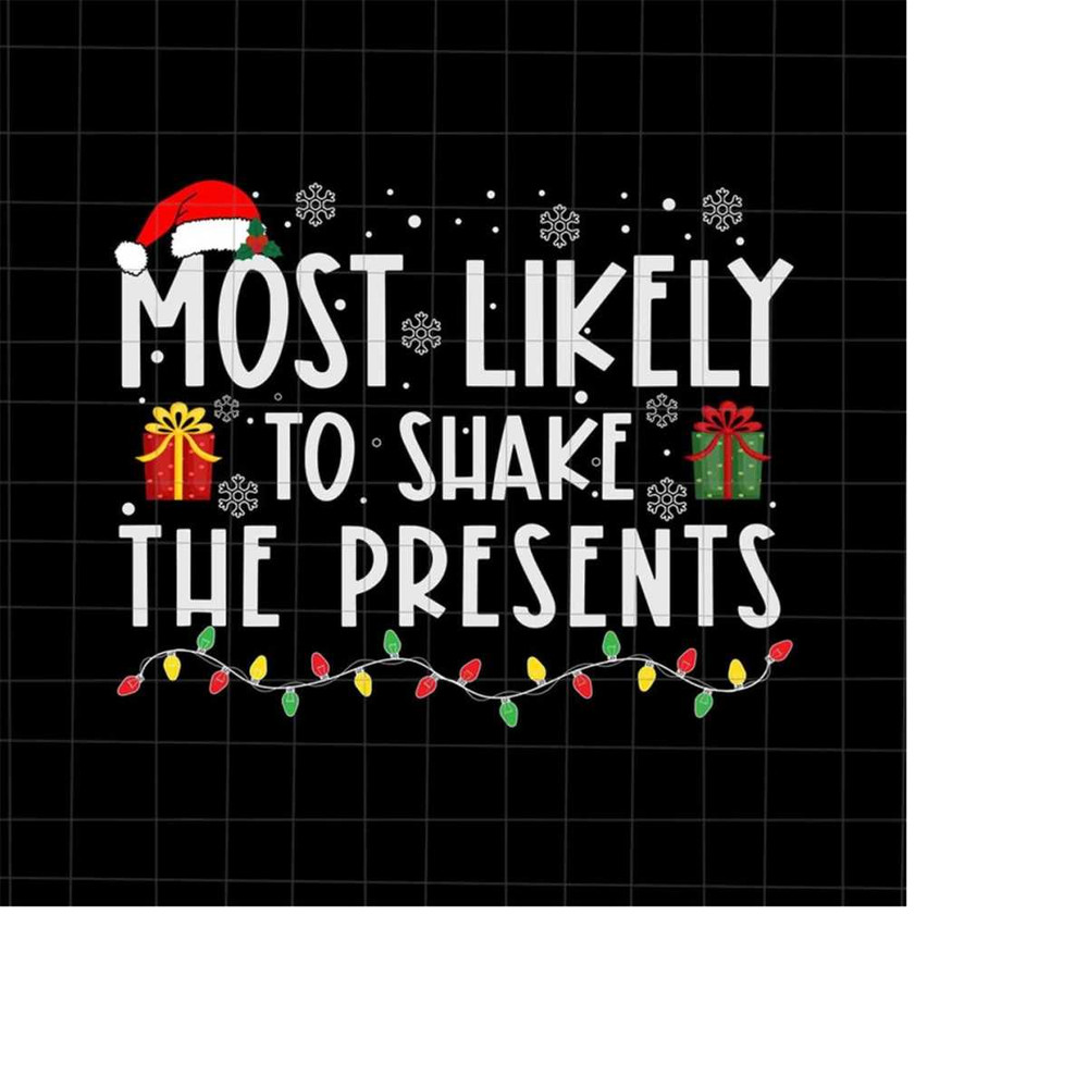 MR-228202331750-most-likely-to-shake-the-presents-svg-most-likely-christmas-image-1.jpg