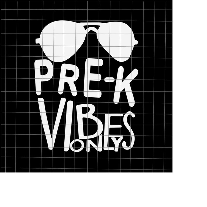 MR-228202331834-pre-k-vibes-only-svg-teacher-quote-svg-back-to-school-quote-image-1.jpg