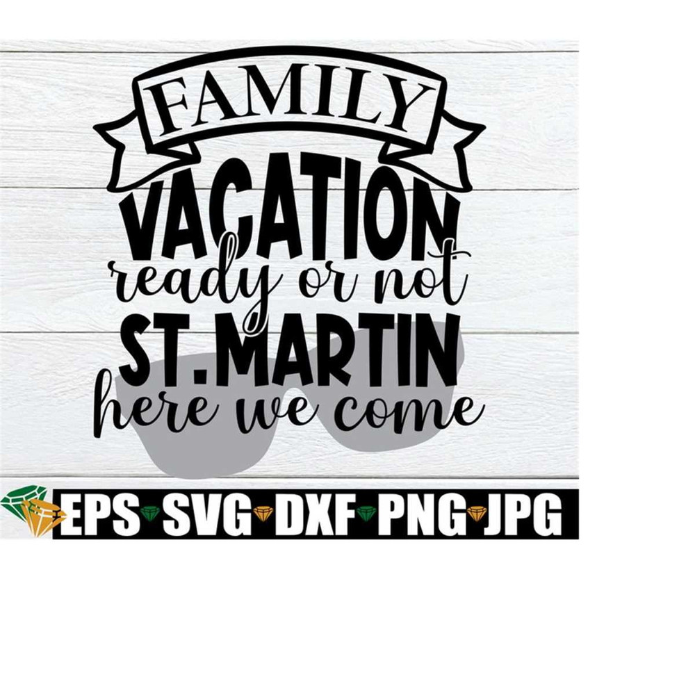 MR-22820233209-family-vacation-ready-or-not-st-martin-here-we-come-family-image-1.jpg