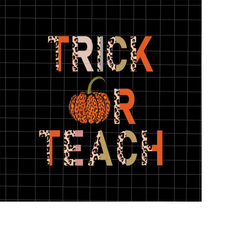 MR-228202332754-trick-or-teach-leopard-pattern-svg-teacher-halloween-svg-image-1.jpg