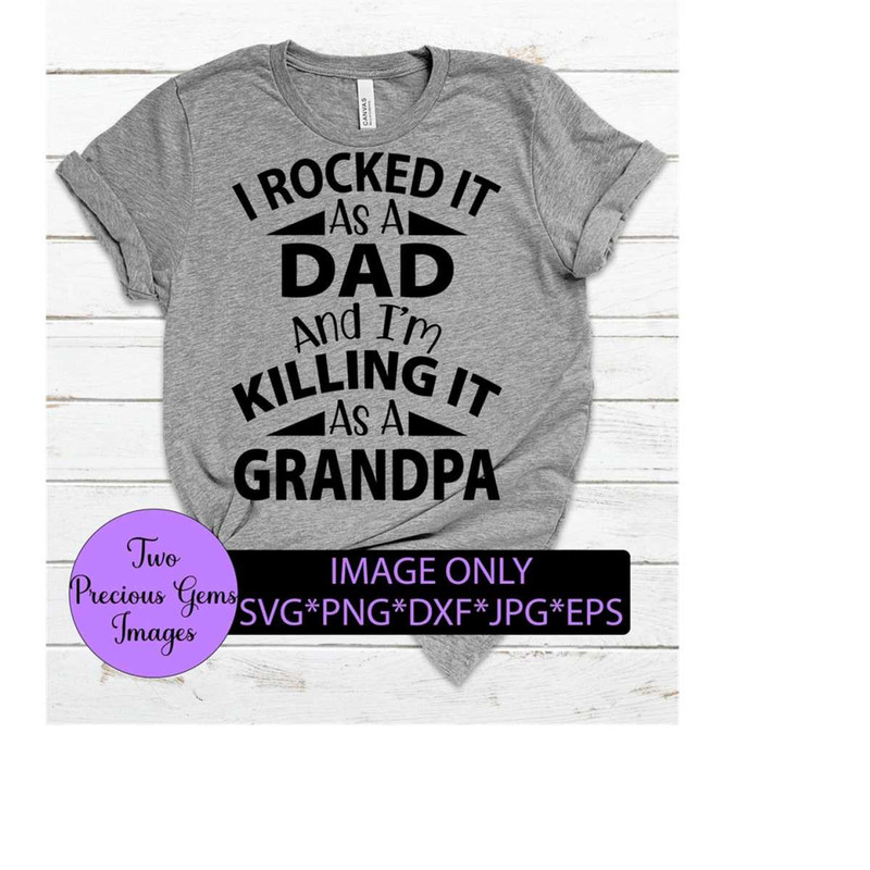 MR-22820233282-i-rocked-it-as-a-dad-and-im-killing-it-as-a-grandpa-image-1.jpg