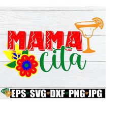 mamacita, cinco de mayo svg, mamacita svg, sexy cinco de mayo svg, women's cinco de mayo shirt svg, cut file, printable
