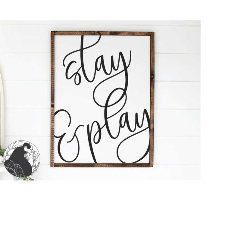 MR-228202333819-stay-and-play-svg-play-room-sign-svg-kids-room-cut-file-image-1.jpg