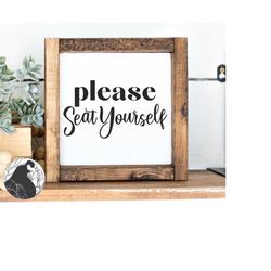 please seat yourself svg, bathroom sign svg, funny bathroom svg, bathroom quote, cut files, clip art, digital download,