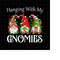 MR-22820234117-hanging-with-my-gnomies-png-christmas-gnome-png-christmas-image-1.jpg