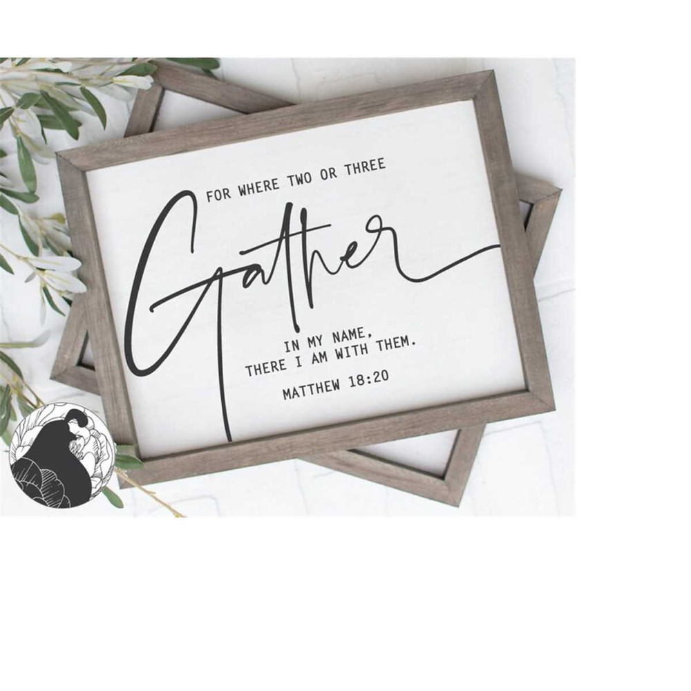 MR-228202343650-for-where-two-or-three-gather-svg-gather-svg-christian-cut-image-1.jpg