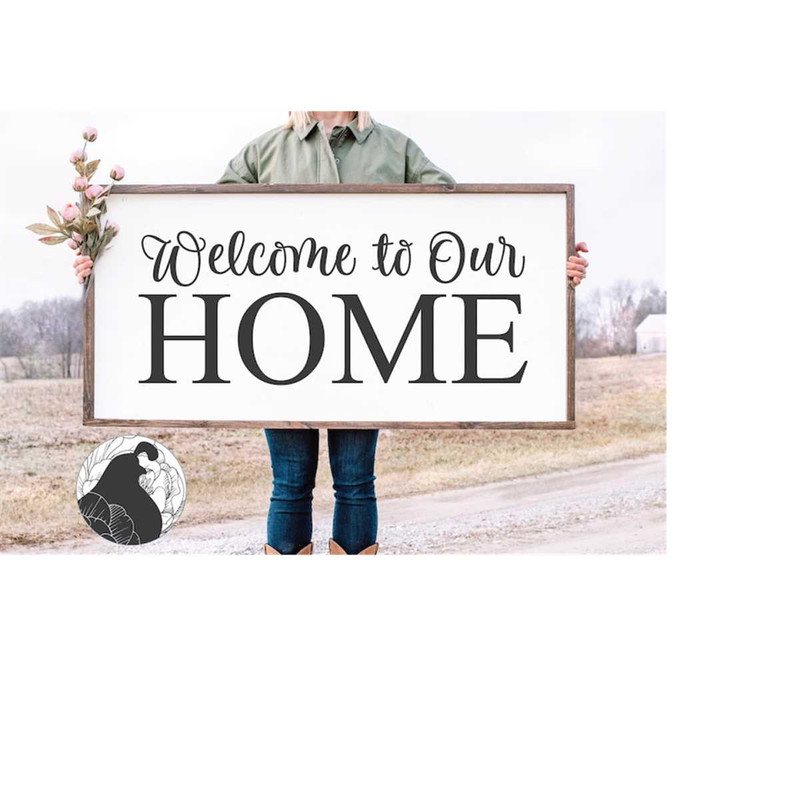 MR-228202343928-welcome-to-our-home-svg-welcome-cut-file-home-svg-farmhouse-image-1.jpg