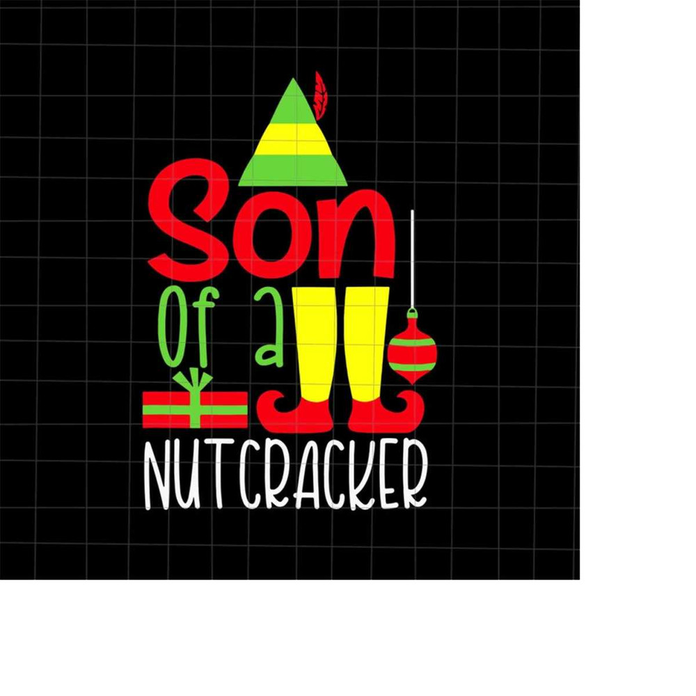 MR-228202344150-son-of-a-nutcracker-elf-christmas-svg-elf-quote-christmas-image-1.jpg
