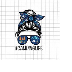 camping life svg, messy bun hair mother's day camping lovers svg, momlife camping svg, happy mother's day svg, mothers d
