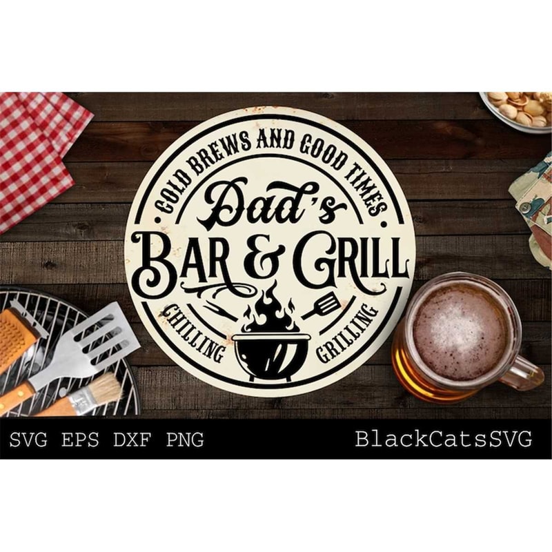 MR-228202355749-round-dads-bar-and-grill-svg-grilling-svg-bbq-svg-image-1.jpg