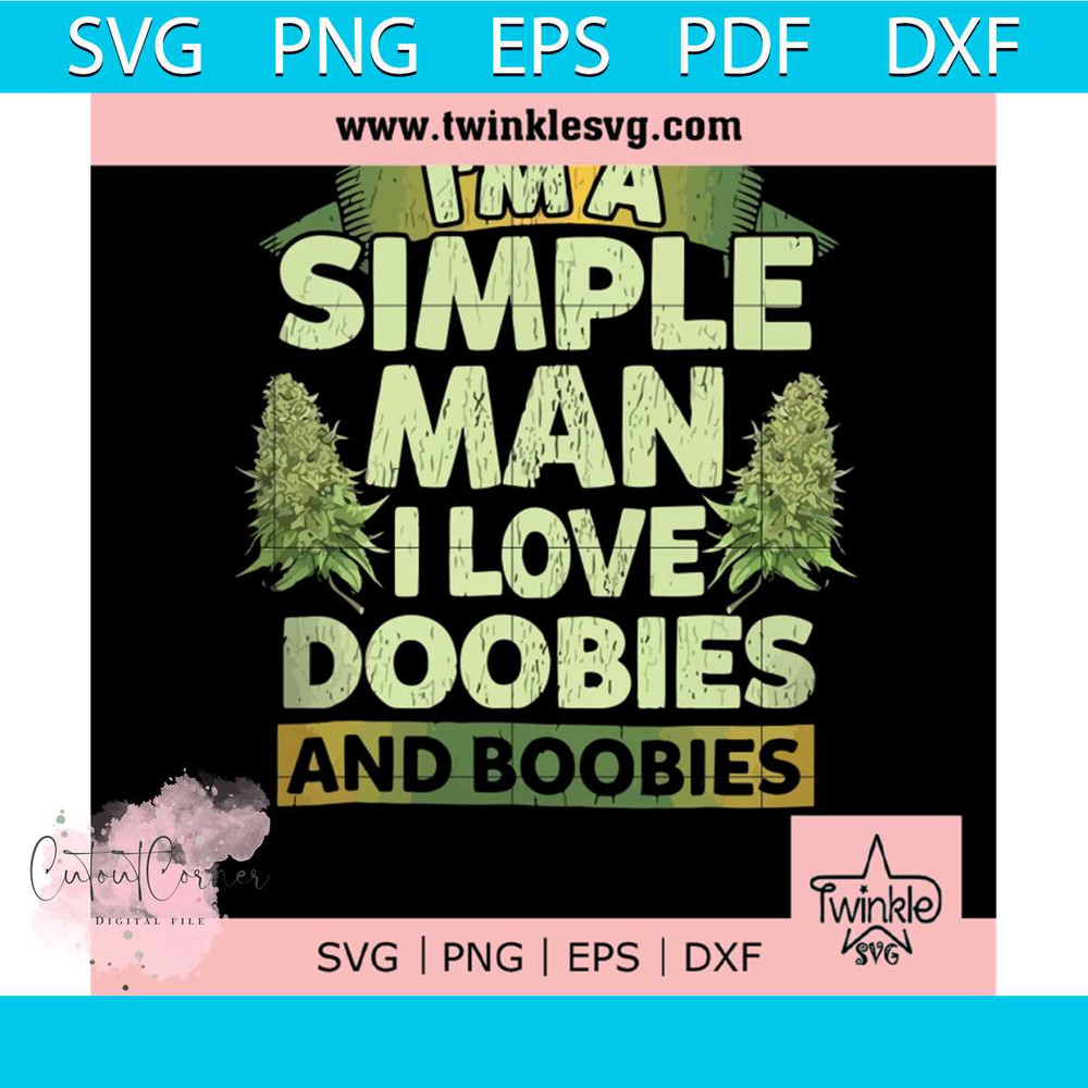 MR-cutoutcorner-twinklesvgcomim-a-simple-man-i-love-doobies-and-boobies-svg-funny-svg-png-dxf-eps-digital-file-funy0003-228202373222.jpeg