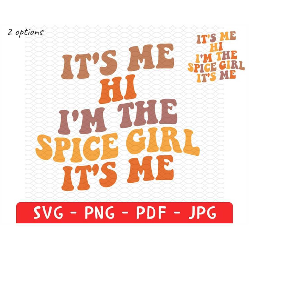 MR-22820238649-spice-girl-svg-png-its-me-hi-im-the-spice-girl-image-1.jpg