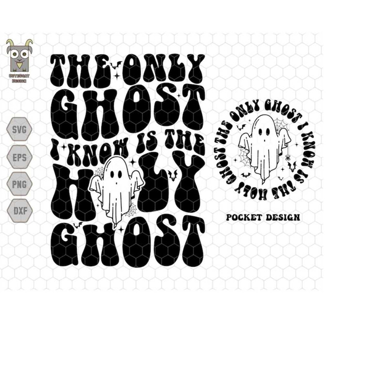 MR-22820238142-the-only-ghost-i-know-is-the-holy-ghost-svg-holy-ghost-svg-image-1.jpg