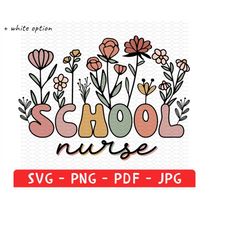 school nurse shirt png svg, nurse shirt gift, school nurse appreciation shirt, school nurse flowers, pediatric nurse lif