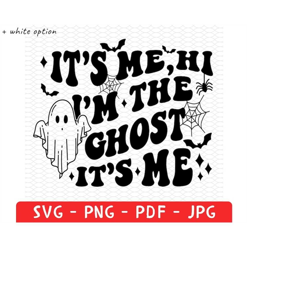 MR-228202391412-its-me-hi-im-the-ghost-its-me-svg-png-image-1.jpg