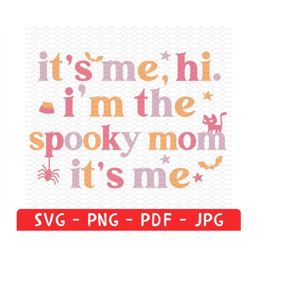 MR-228202392226-its-me-hi-im-the-spooky-mom-its-me-svg-png-image-1.jpg