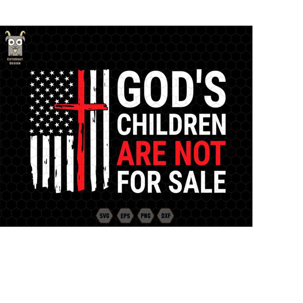 MR-228202393430-gods-children-are-not-for-sale-svg-funny-quote-image-1.jpg