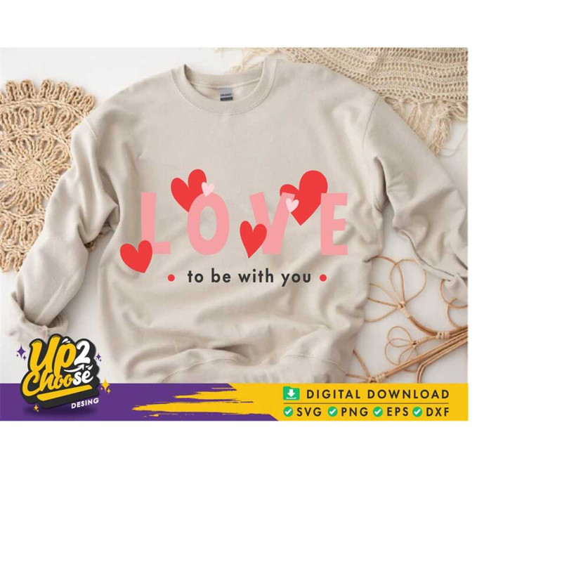 MR-228202310535-love-to-be-with-you-valentines-svg-love-babe-svg-image-1.jpg