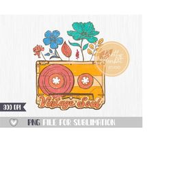 vintage soul png, cassette tape with wildflowers png, retro sublimation design