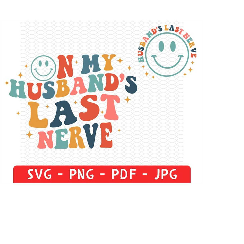 MR-2282023101233-on-my-husbands-last-nerve-shirt-png-svg-womens-life-svg-image-1.jpg