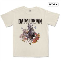 comfort colors vintage dadalorian shirt, this is the way star wars shirt, dad shirt, father's day gift, baby yoda grogu