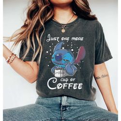 stitch shirt, just one more cup coffee, stitch and lilo shirt, disney tee, stitch disney, disney shirt, stitch t-shirt,