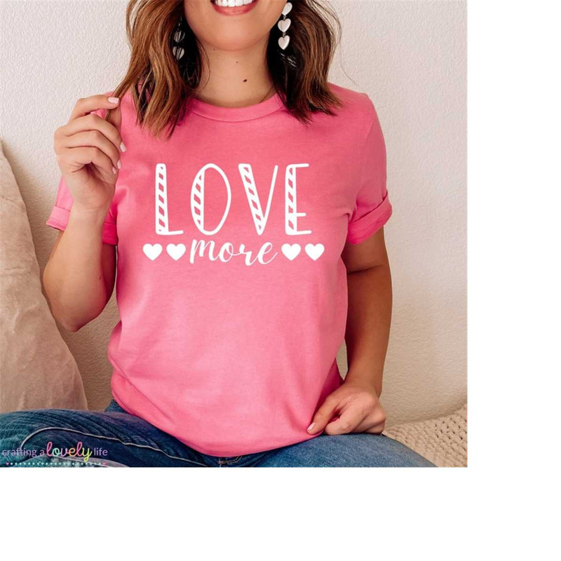 MR-2282023134631-love-more-svg-love-svg-valentines-day-svg-cricut-image-1.jpg