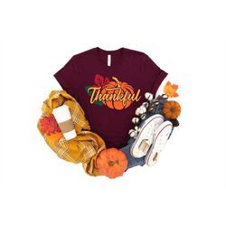 Thankful Shirt, Pumpkin Shirt, Happy Thanksgiving Shirt, Thanksgiving Shirt, Cristian Shirt, Believer Shirt, Thanksgivin