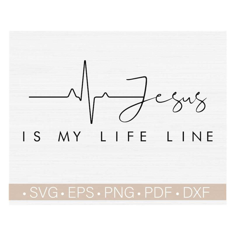 MR-228202314151-jesus-is-my-life-line-svg-files-for-cricut-christian-image-1.jpg